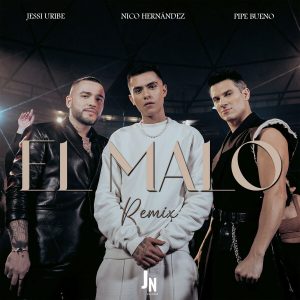 Nico Hernández, Jessi Uribe & Pipe Bueno - El Malo Remix (Official Video)